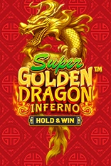 Super Golden Dragon Inferno Hold and Win