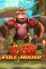 King Kong Cash Full House