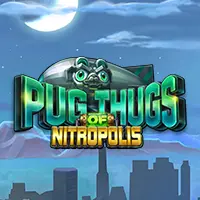 pug-thugs-of-nitropolis-slot